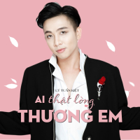 Ai Thật Lòng Thương Em (Single)