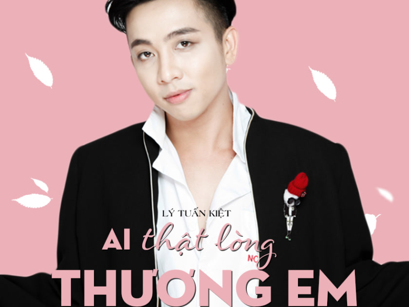 Ai Thật Lòng Thương Em (Single)