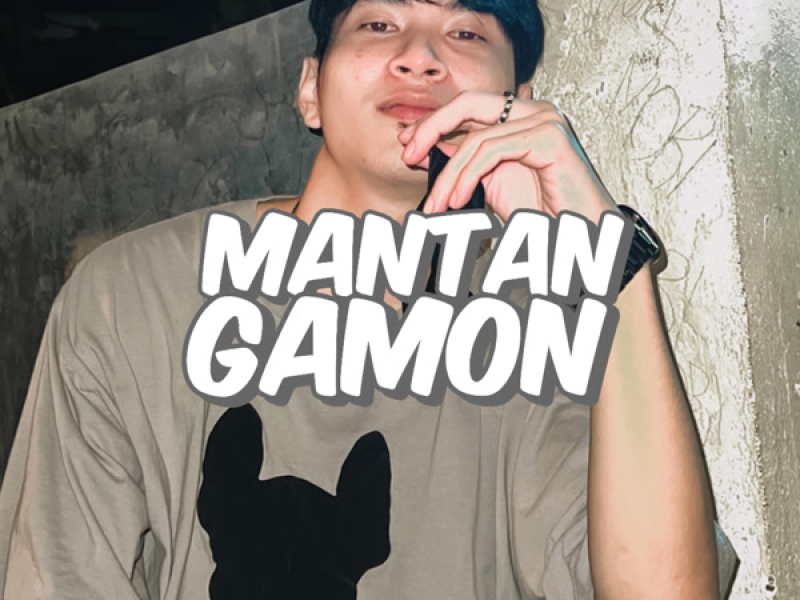 Mantan Gamon (Single)