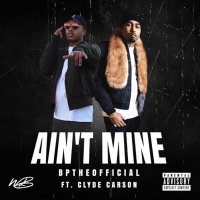 Ain't Mine (feat. Clyde Carson) (Single)