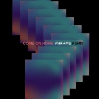 Come On Home Remix (Single)