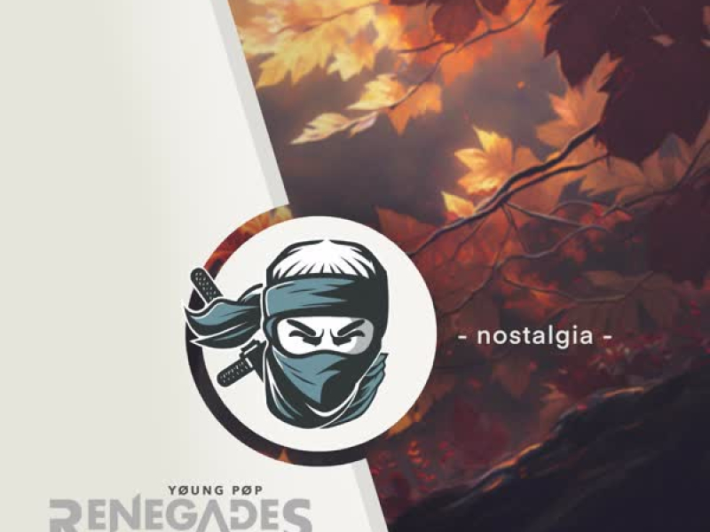 nostalgia (from Young Pop Renegades, Vol. 2) (Single)