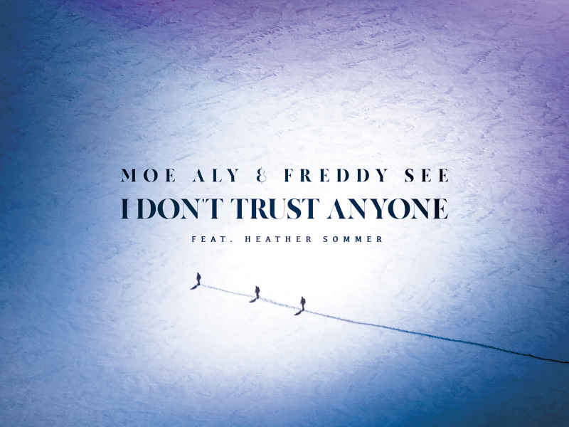 I Don't Trust Anyone (Single)