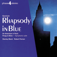 Gershwin: Rhapsody in Blue; An American in Paris; Porgy & Bess symphonic suite