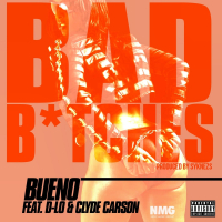 Bad B*tches (feat. D-Lo & Clyde Carson) (Single)