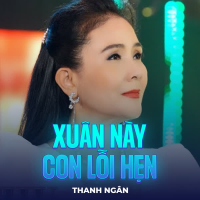 Xuân Này Con Lỗi Hẹn (Single)