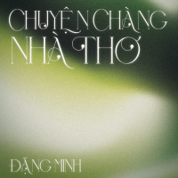 Chuyện Chàng Nhà Thơ (Single)
