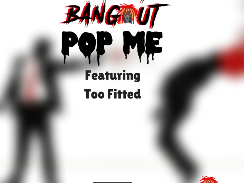 Pop Me (Single)