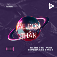 Mẹ Đơn Thân (LVT Remix) (Single)