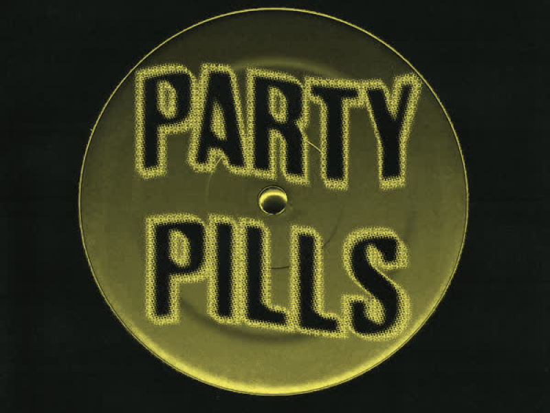 Party Pills (Single)