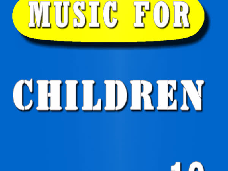 Music for Children, Vol. 10 (Special Edition)