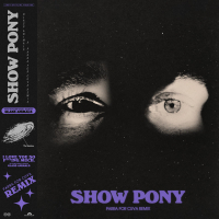 Show Pony (Parra For Cuva Remix) (Single)