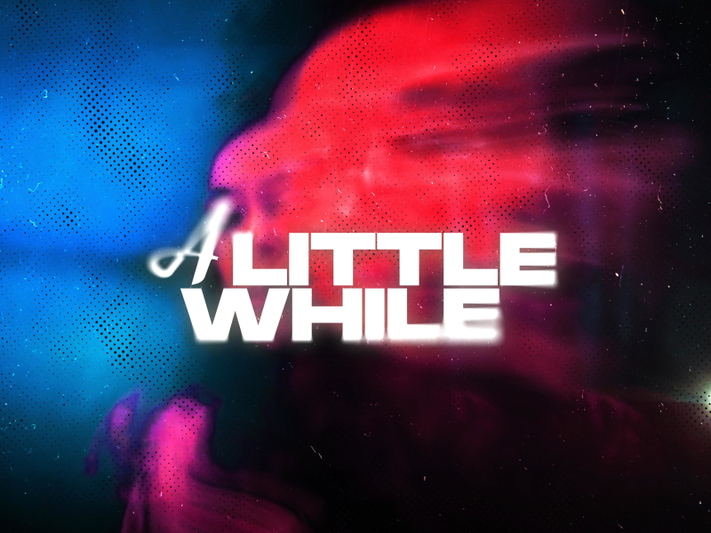 A Little While (Single)