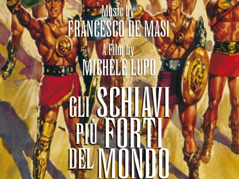 Gli schiavi pìu forti del mondo (Original Motion Picture Soundtrack)