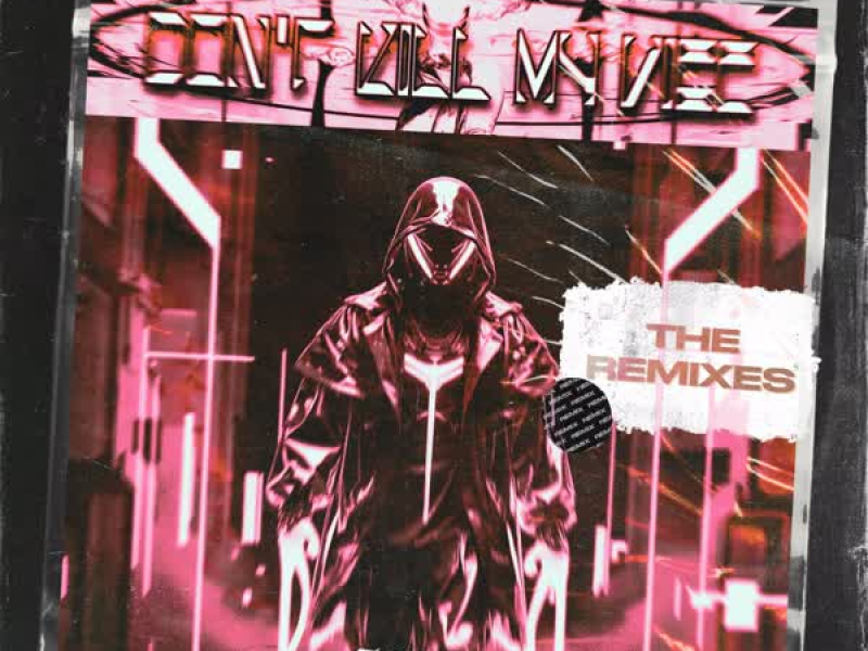 Don't Kill My Vibe (The Remixes) (EP)