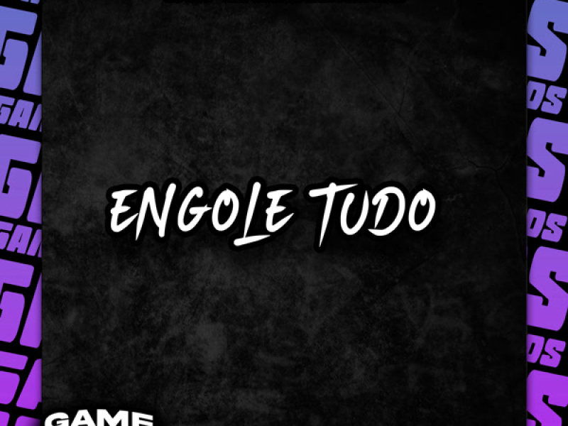 Engole Tudo (Single)
