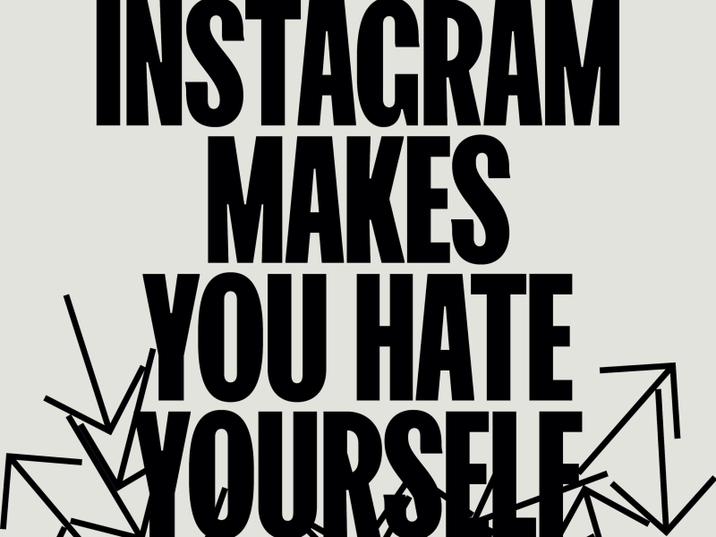 Instagram Makes You Hate Yourself (Statement 3 of 8) (EP)