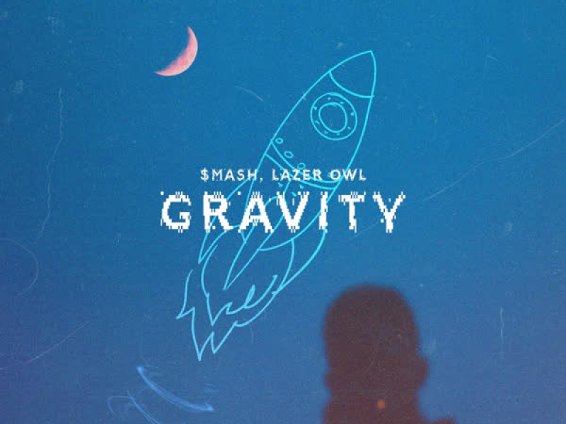 Gravity ($MASH Remix) (Single)