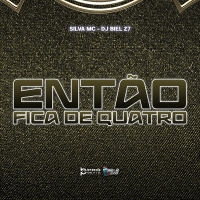 Então Fica de Quatro (Single)
