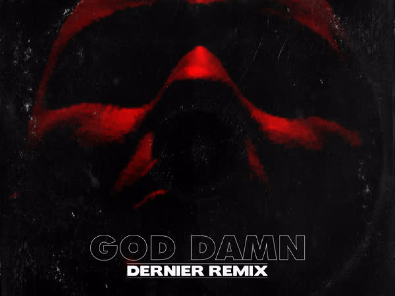 God Damn (Dernier Remix) (Single)