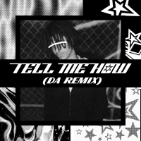Tell Me How (Remix) (Single)