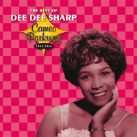 Cameo Parkway - The Best Of Dee Dee Sharp (Original Hit Recordings)