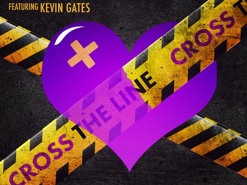 Cross the Line (feat. Kevin Gates)