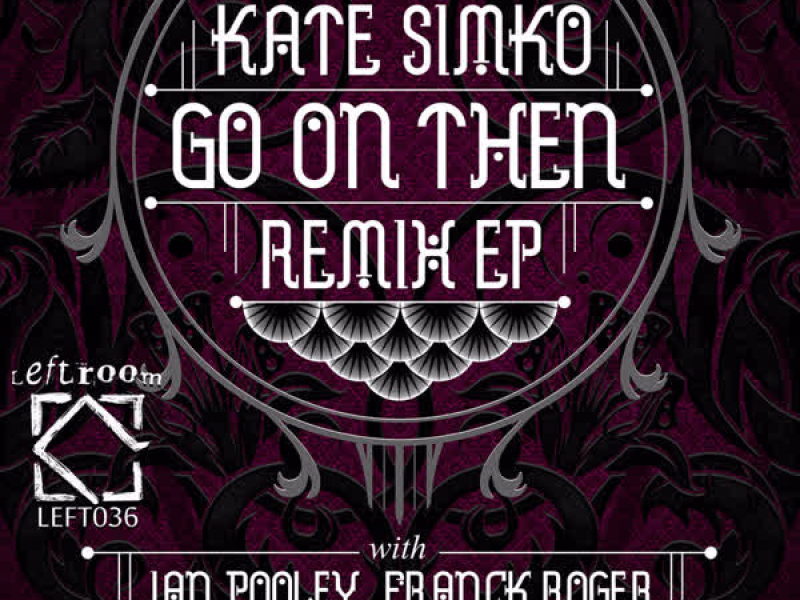 Go on Then Remix EP