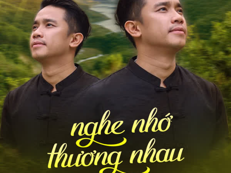 Nghe Nhớ Thương Nhau (Single)