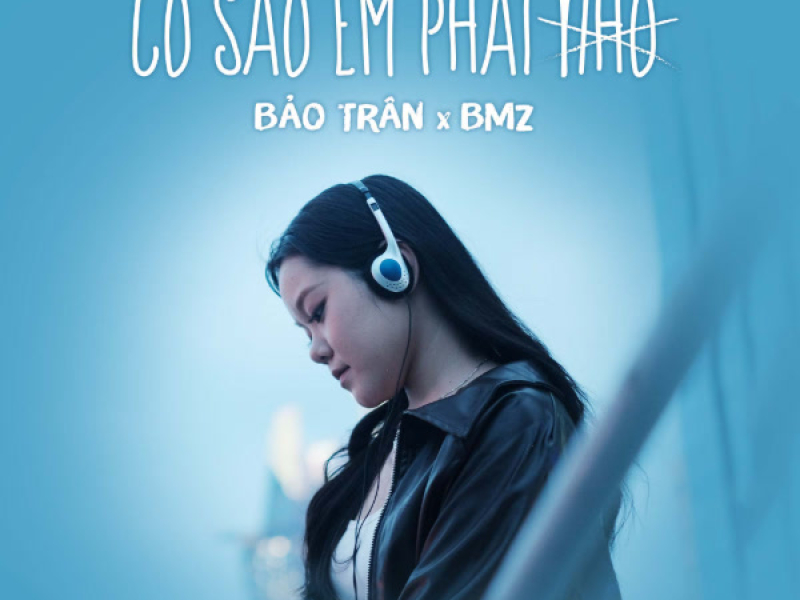 Cớ Sao Em Phải Nhớ (Holmi Remix) (Single)