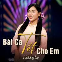 Bài Ca Tết Cho Em (Ballad) (Single)