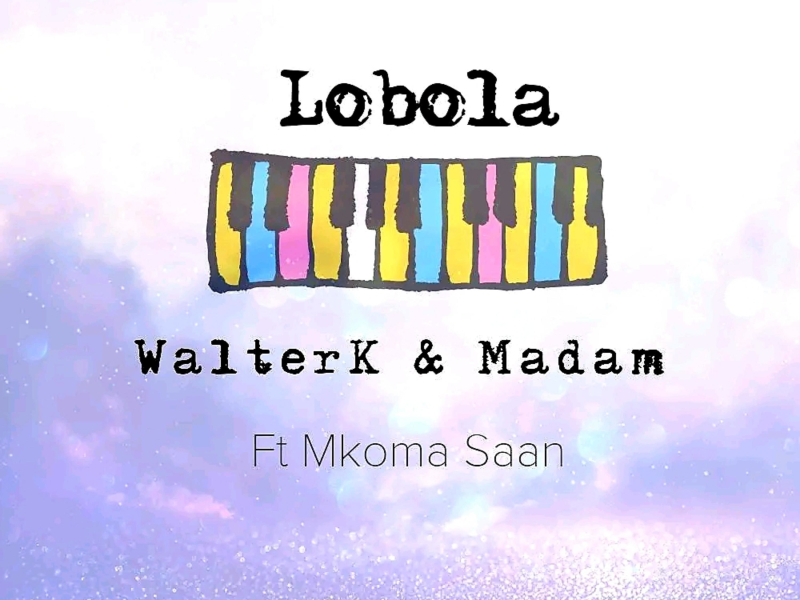 Lobola (feat. Mkoma Saan) (Single)