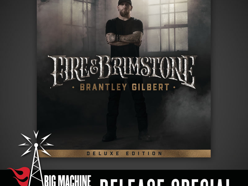 Fire & Brimstone (Deluxe Edition / Big Machine Radio Release Special)