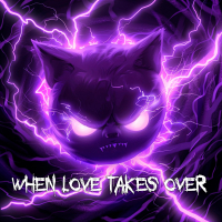 When Love Takes Over (Bass Boosted) (Single)