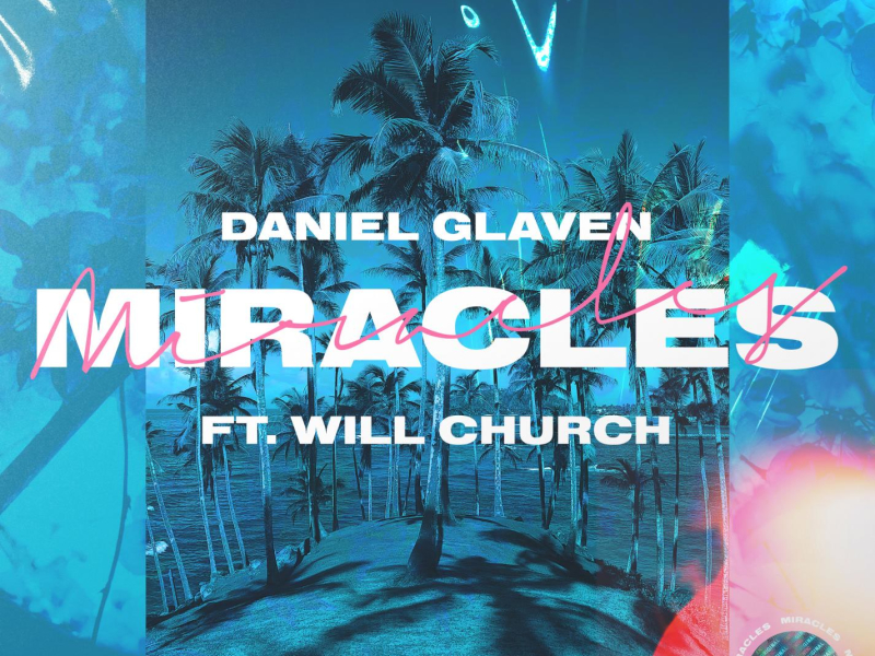 Miracles (feat. Will Church) (Single)