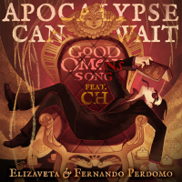 Apocalypse Can Wait (Good Omens Song) (Single)