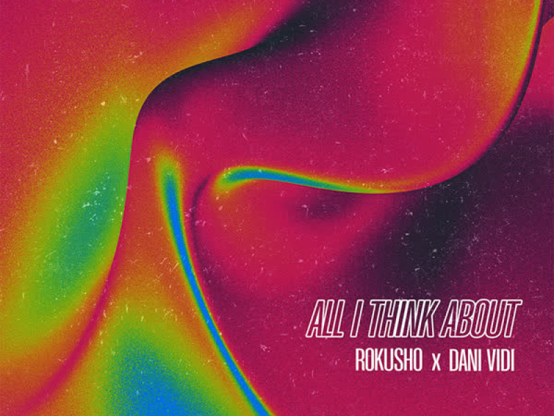 All I Think About (Single)