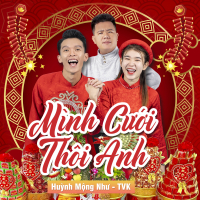 Mình Cưới Thôi Anh (Single)