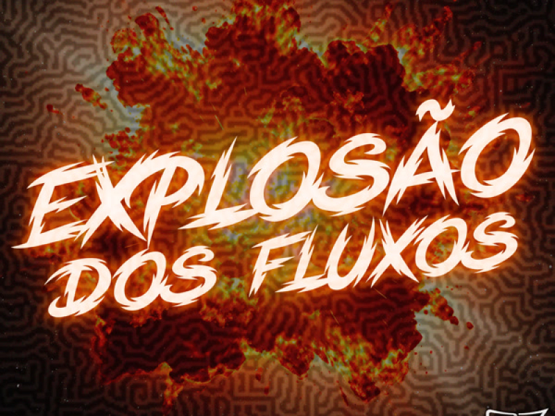 Explosão dos Fluxos (Single)