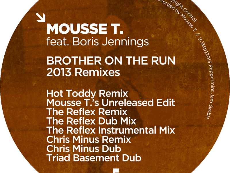 Brother On The Run (2013 Remixes)