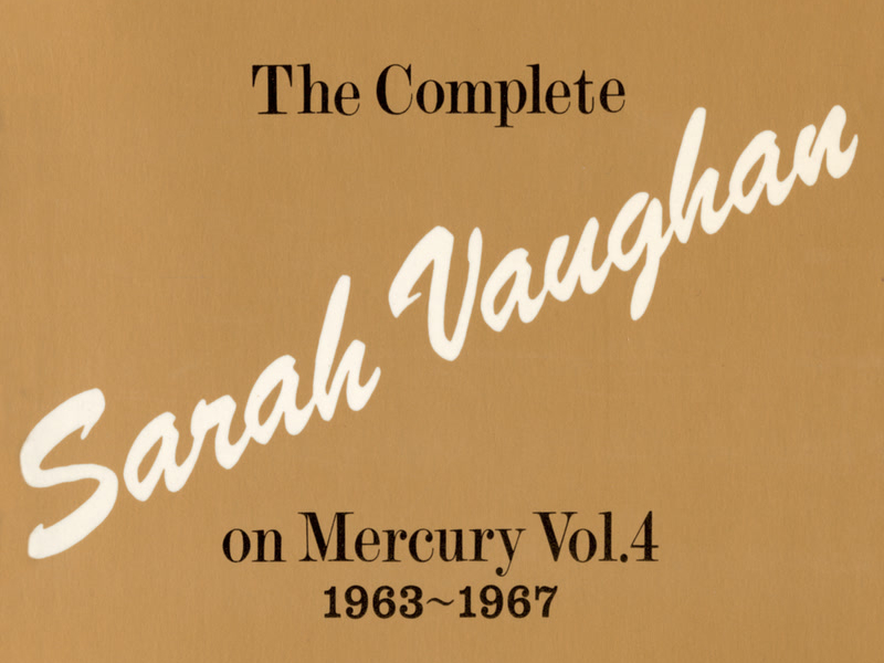 The Complete Sarah Vaughan On Mercury Vol. 4 - 1963-1967