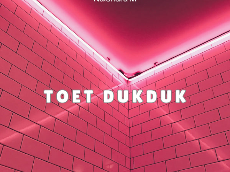 Toet Dukduk (Single)