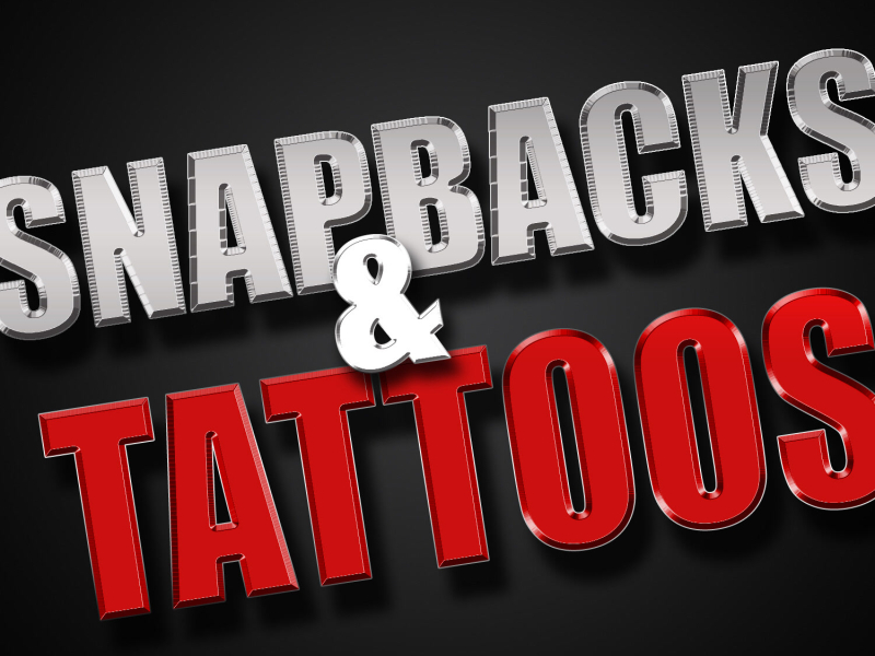 Snapbacks & Tattoos - Single