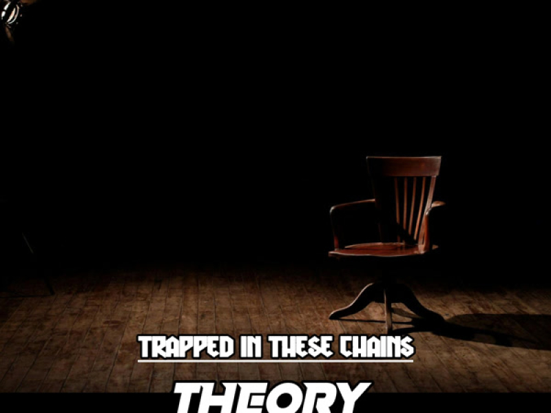 TRAPPED IN THESE CHAINS (Single)