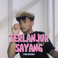 Terlanjur Sayang (Remix) (Single)