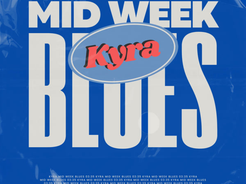 Mid Week Blues (Single)