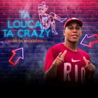 Tá Louca Tá Crazy (Single)
