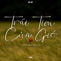 Trái Tim Của Gió (Lofi) (Single)