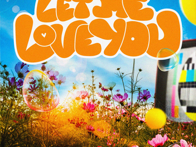 Let Me Love You (Single)