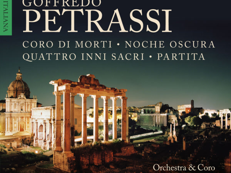 Petrassi: Coro dei morti, Quattro inni sacri, Partita & Noche oscura